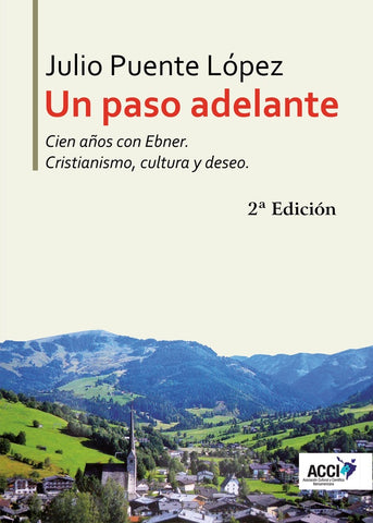 Un paso adelante Cien años con Ebner | Puente López, Puente