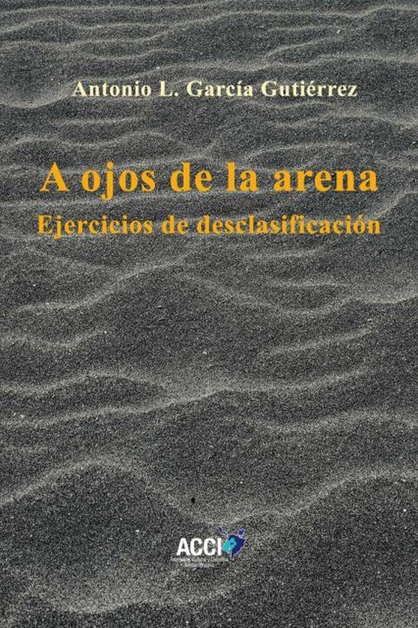 A ojos de la arena | Antonio L. García Gutiérrez