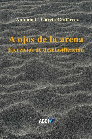 A ojos de la arena | Antonio L. García Gutiérrez