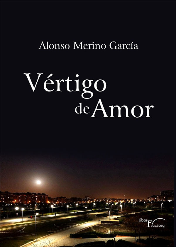 Vértigo de amor | Alonso Merino García