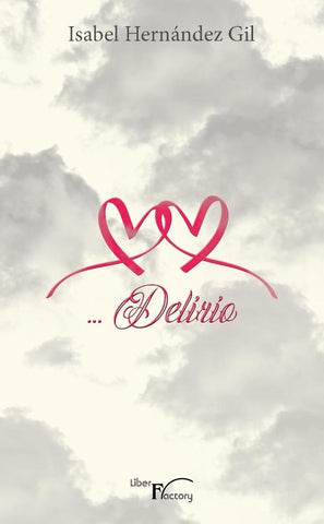 ... Delirio | Isabel Hernández Gil