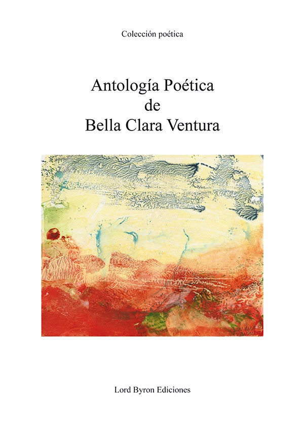 Antología Poética de Bella Clara Ventura | Bella Clara Ventura