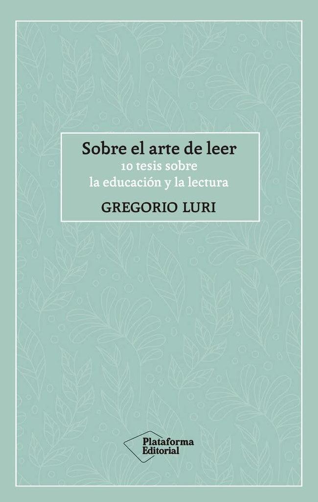 Sobre el arte de leer | Luri