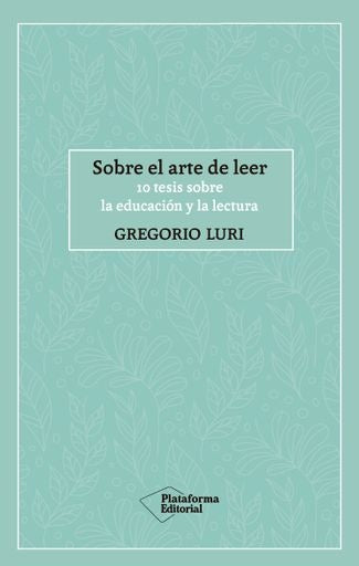 Sobre el arte de leer | Luri