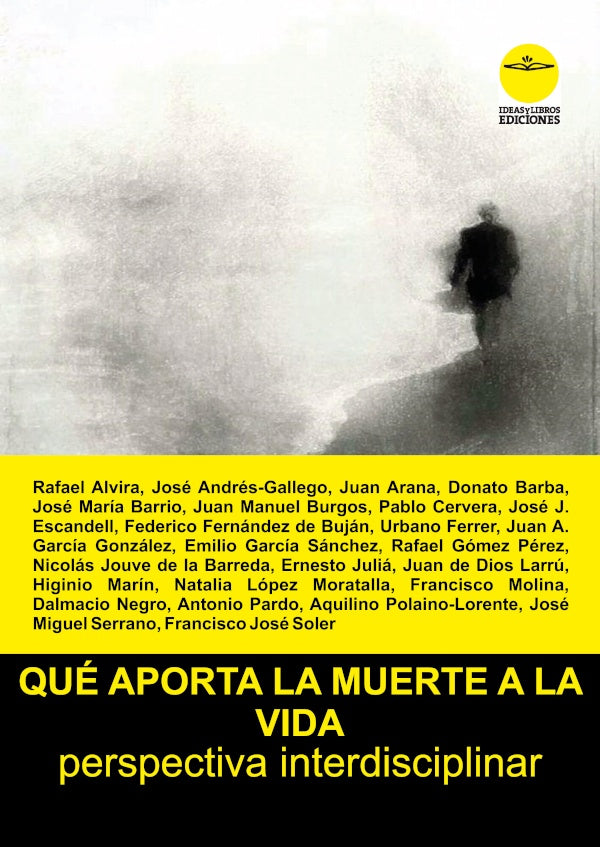 Qué aporta la muerte a la vida | Gómez Pérez, ANDRÉS-GALLEGO y otros