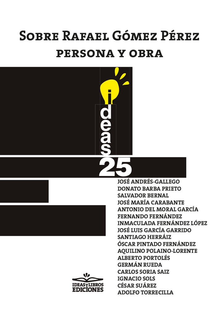 Sobre Rafael Gómez Pérez, persona y obra ISBN 978-84-17892-44-9 | ANDRÉS-GALLEGO, RUEDA HERNANZ y otros