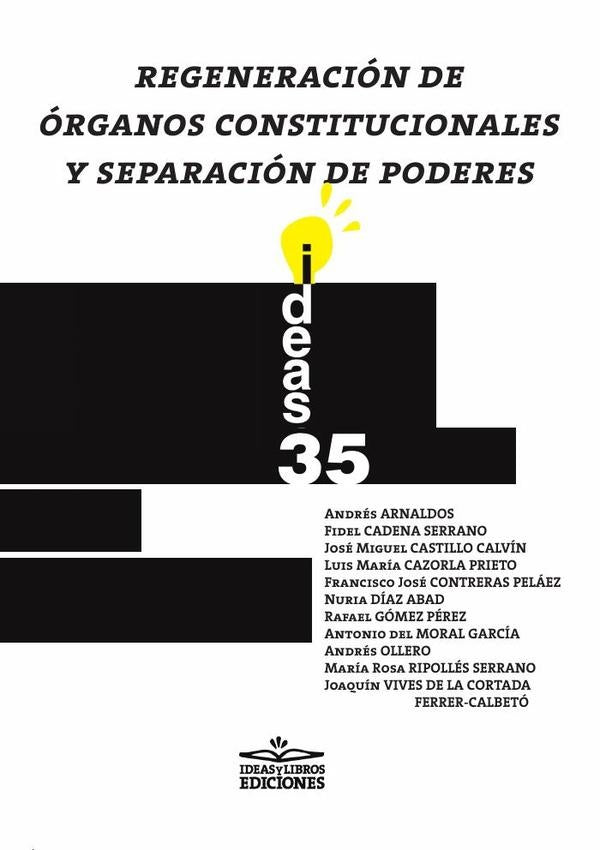 Regeneración de órganos constitucionales y separación de poderes | Y, Arnaldos