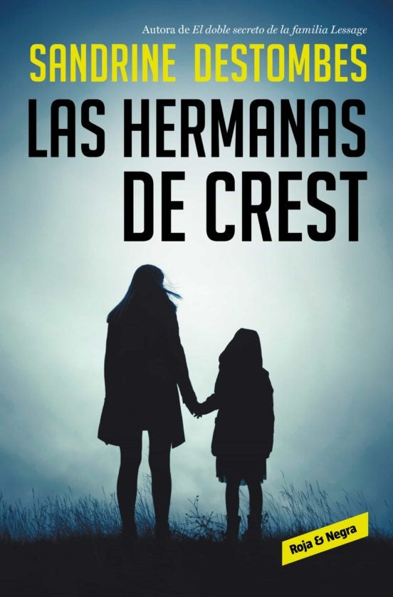 LAS HERMANAS DE CREST.. | SANDRINE DESTOMBES