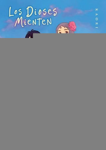 LOS DIOSES MIENTEN | Kaori Ozaki