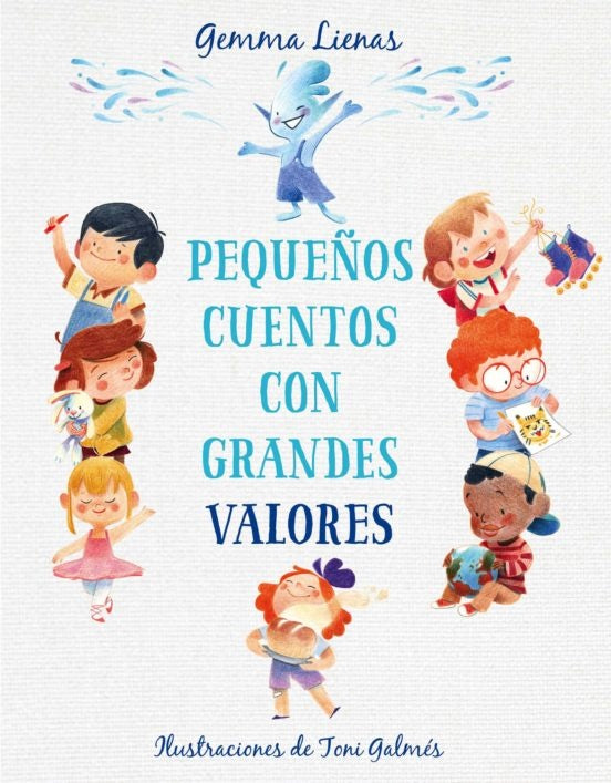 PEQUEÑOS CUENTOS CON GRANDES VALORES * | Gemma Lienas
