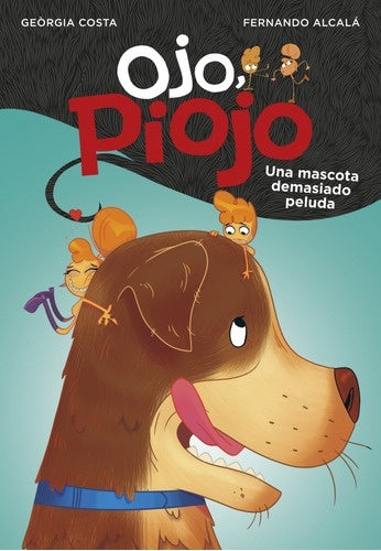 Ojo piojo 4. Una mascota demasiado peluda *