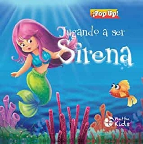 JUGANDO A SER SIRENA  | sin autor