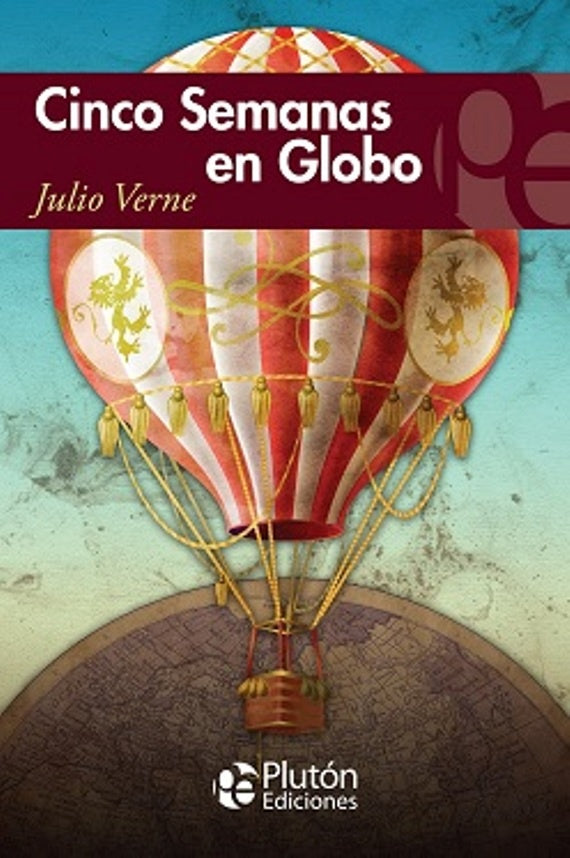 CINCO SEMANAS EN GLOBO.. | Julio Verne