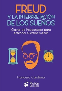 FREUD Y LA INTERPRETACION DE LOS SUEÑOS.. | FRANCESC  CARDONA