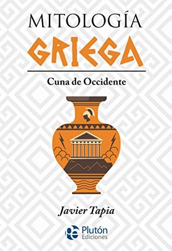 MITOLOGIA GRIEGA.. | JAVIER TAPIA