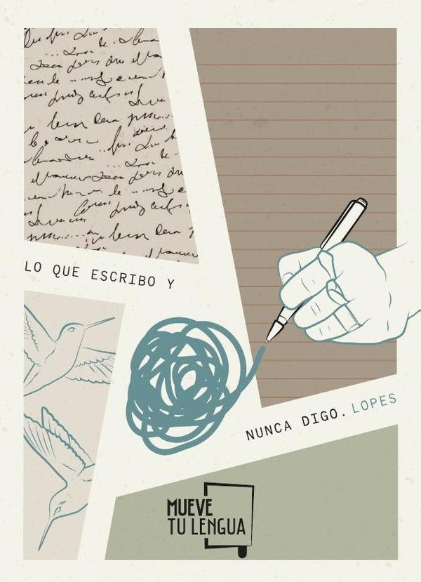 Lo que escribo y nunca digo | José Manuel López Lista