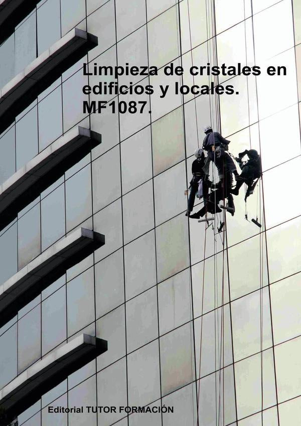 Limpieza de cristales en edificios y locales. MF1087. | Natalia Santos Rubio
