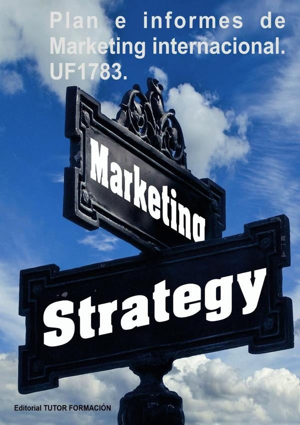 Plan e informes de marketing internacional. UF1783. | Carmen Arenal Laza