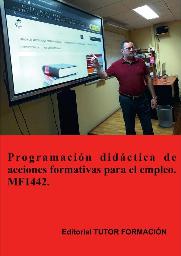 Programación didáctica de acciones formativas para el empleo. MF1442. | Miguel Ángel Ladrón de Guevara