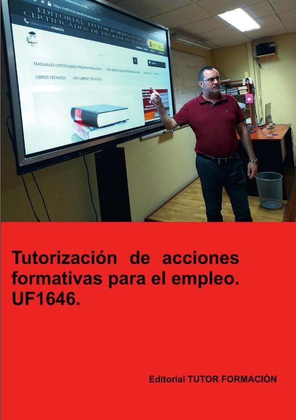 Tutorización de acciones formativas para el empleo. UF1646. | Miguel Ángel Ladrón de Guevara