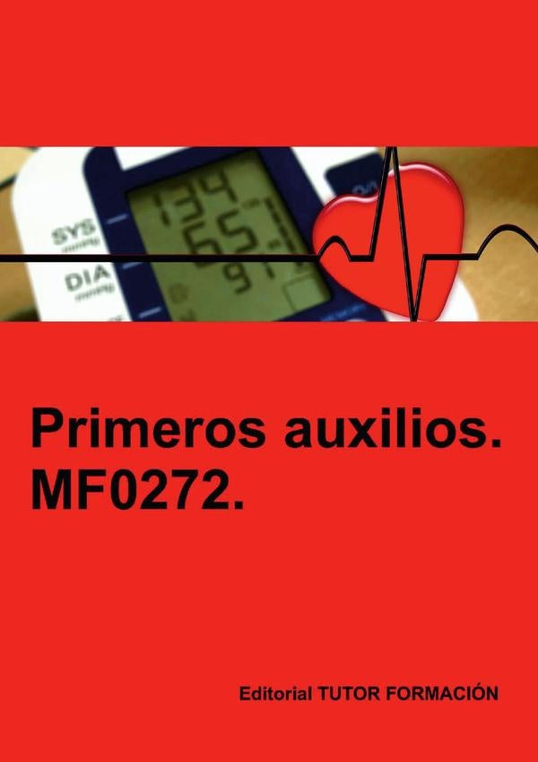 Primeros auxilios. MF0272. | Olga Martín Villaoslada