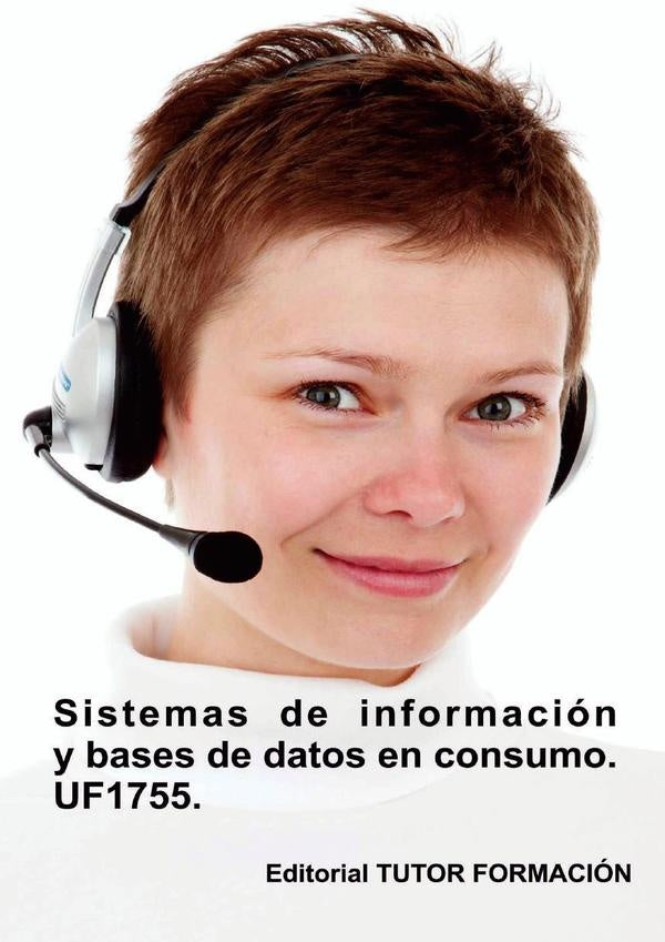 Sistemas de información y bases de datos en consumo. UF1755. | Carmen Arenal Laza