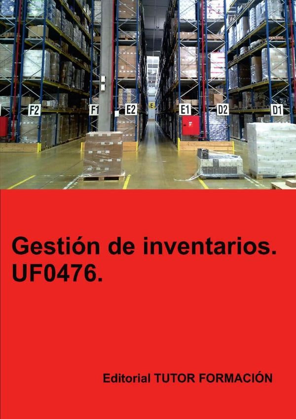 Gestión de inventarios. UF0476. | Miguel Ángel Ladrón de Guevara