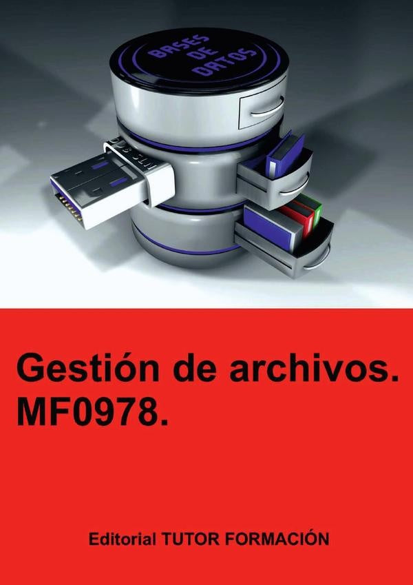 Gestión de archivos. MF0978. | Miguel Ángel Ladrón de Guevara