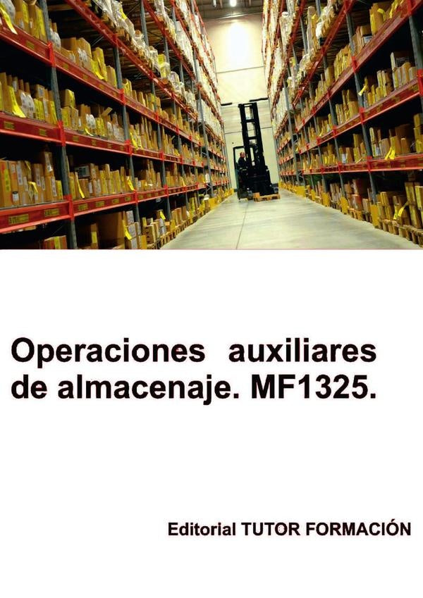 Operaciones auxiliares de almacenaje. MF1325. | Carmen Arenal Laza