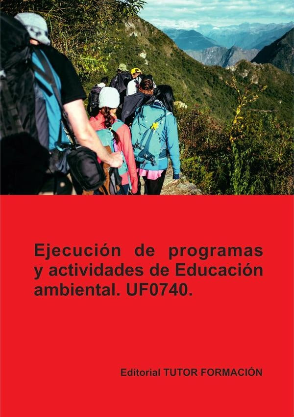 Ejecución de programas y actividades de educación ambiental. UF0740. | Pilar González Molina