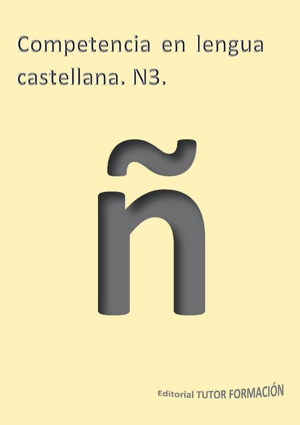 Competencia en lengua castellana N3 | Miguel Ángel Ladrón de Guevara