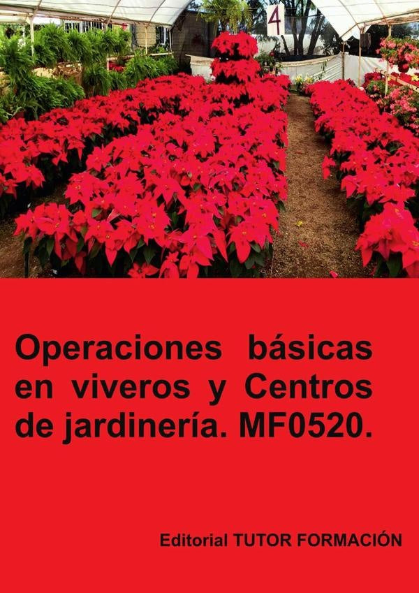 Operaciones básicas en viveros y centros de jardinería. MF0520. | María Isabel Marinas Benavides