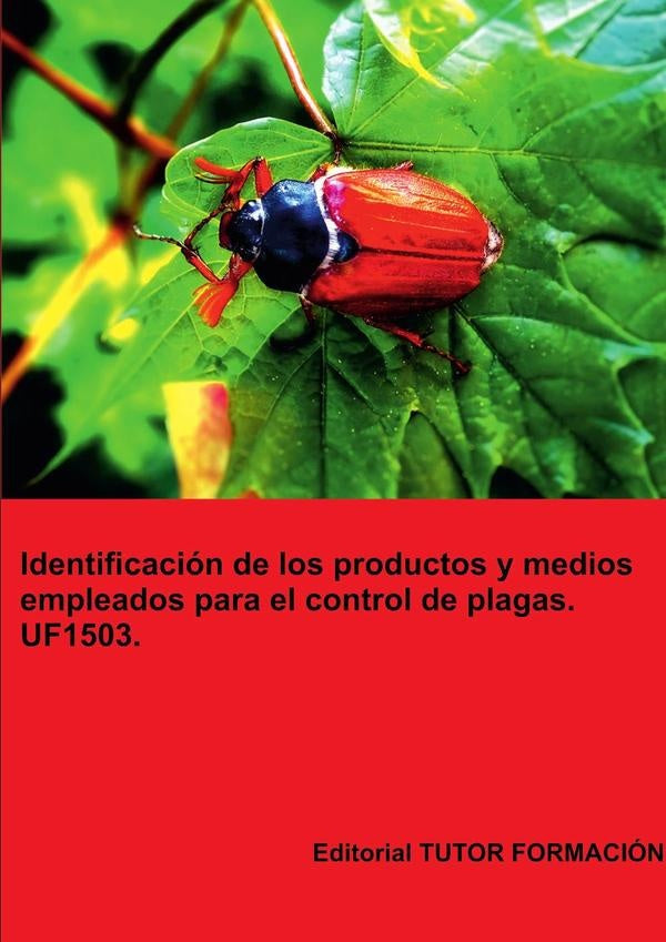 Identificación de los productos y medios empleados para el control de plagas. UF1503. | Raquel García Laureano