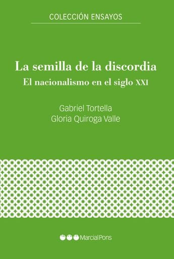 La semilla de la discordia | Quiroga Valle, Tortella Casáres
