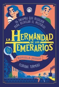 LA HERMANDAD DE LOS TEMERARIOS | FLORIANE TUMEAU