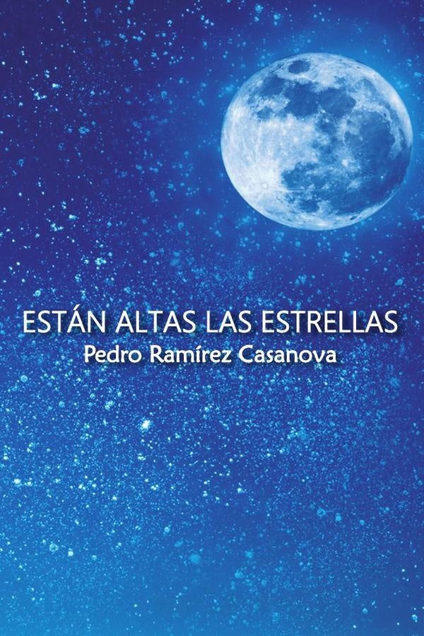 Están altas las estrellas (2ª edición) | Pedro  Ramírez Casanova