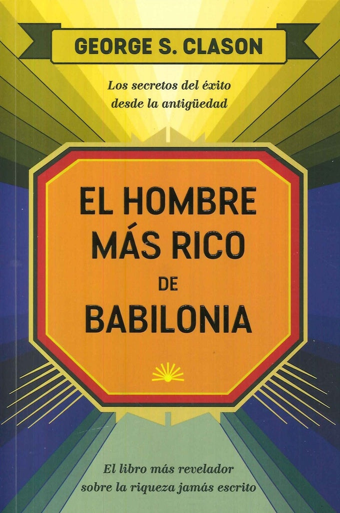 HOMBRE MAS RICO DE BABILONIA EL | George S. Clason