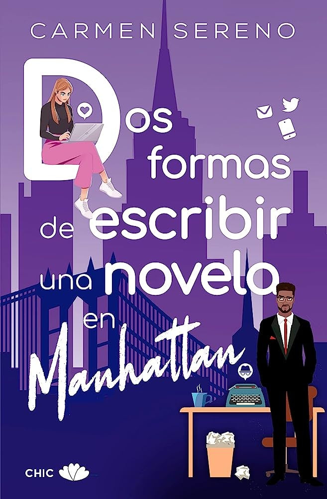DOS FORMAS DE ESCRIBIR UNA NOVELA EN MANHATTAN | CARMEN SERENO