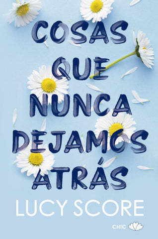 Cosas que dejamos atrás | LUCY SCORE