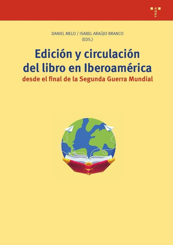 Edición y circulación del libro en Iberoamérica desde el final de la Segunda Guerra Mundial | Araújo Branco, Melo