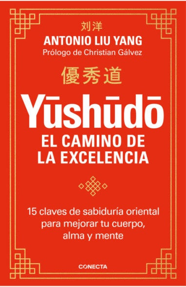 YUSHUDO: EL CAMINO DE LA EXCELENCIA.. | ANTONIO  LIU YANG
