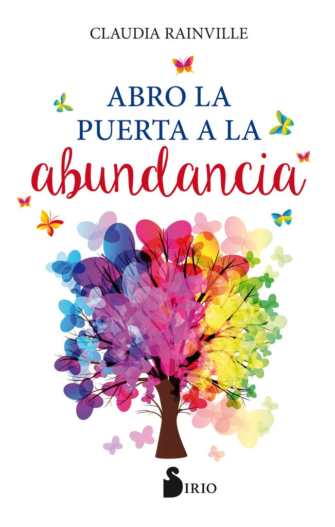 ABRO LA PUERTA A LA ABUNDANCIA* | Claudia  Rainville