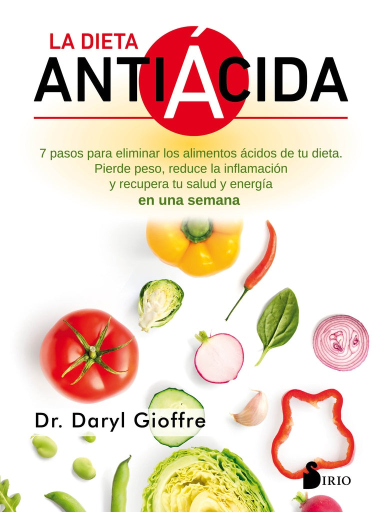 La dieta antiácida  | Marcelo A. Gioffré
