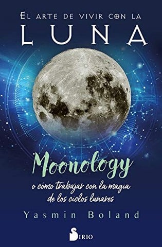 EL ARTE DE VIVIR CON LA LUNA.. | yasmin boland
