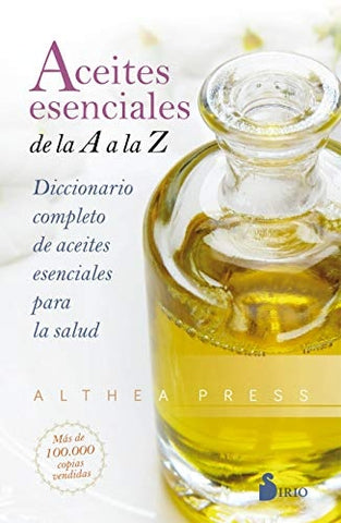 Aceites esenciales de la A a la Z* | Althea  Press