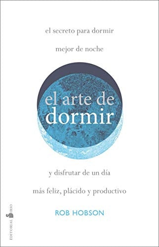 El arte de dormir* | Rob  Hobson