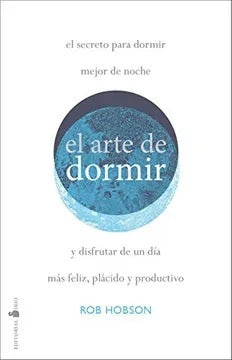 El arte de dormir* | Rob  Hobson