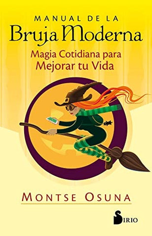MANUAL DE LA BRUJA MODERNA*.. | Montse Osuna