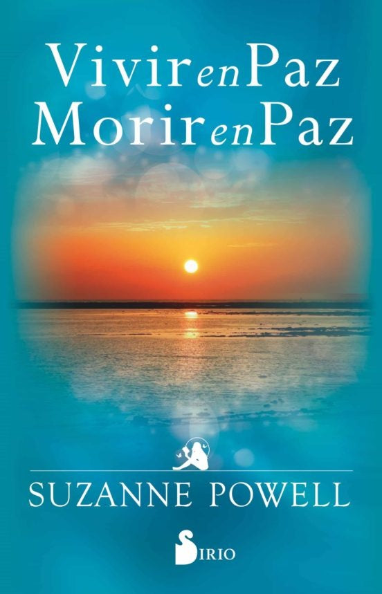 VIVIR EN PAZ, MORIR EN PAZ | Suzanne  Powell
