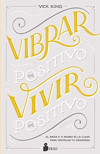 VIBRAR EN POSITIVO, VIVIR EN POSITIVO*. | Vex  King